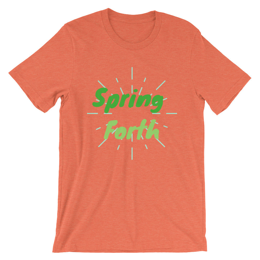 Spring Forth Unisex tee