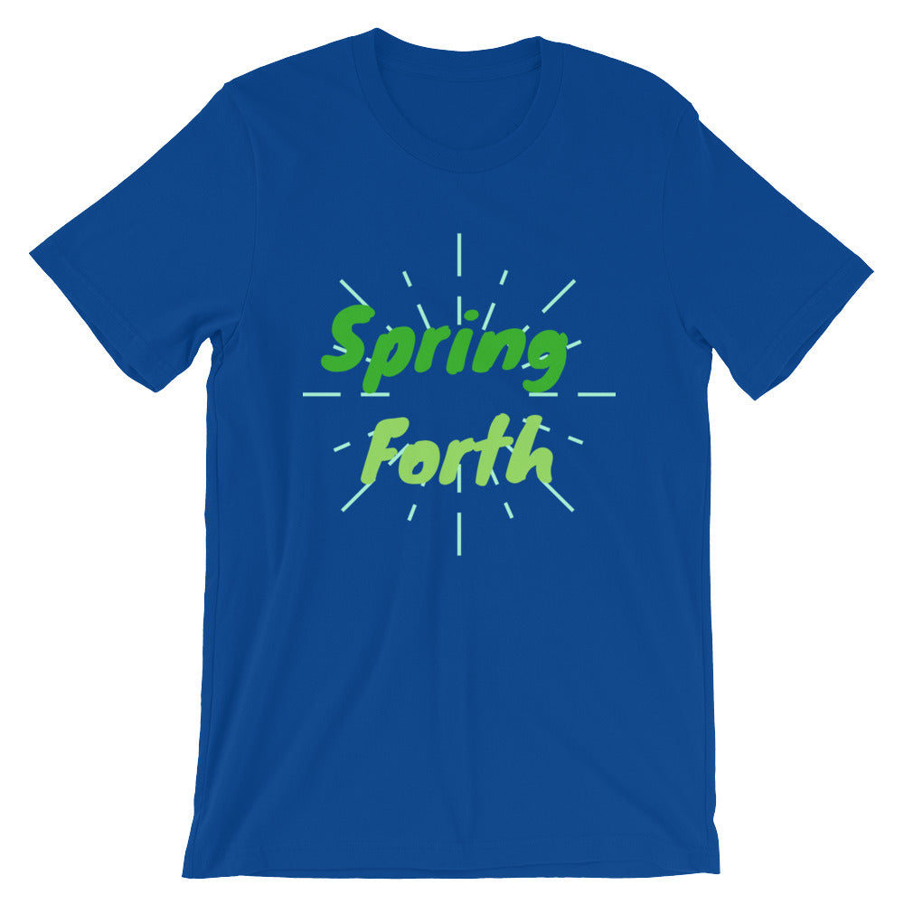 Spring Forth Unisex tee