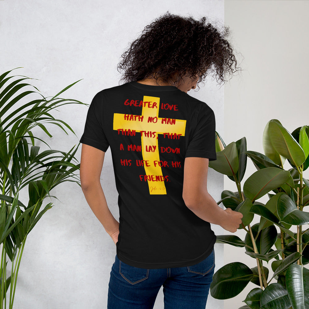 Greater Love John 15:13 Unisex Tee