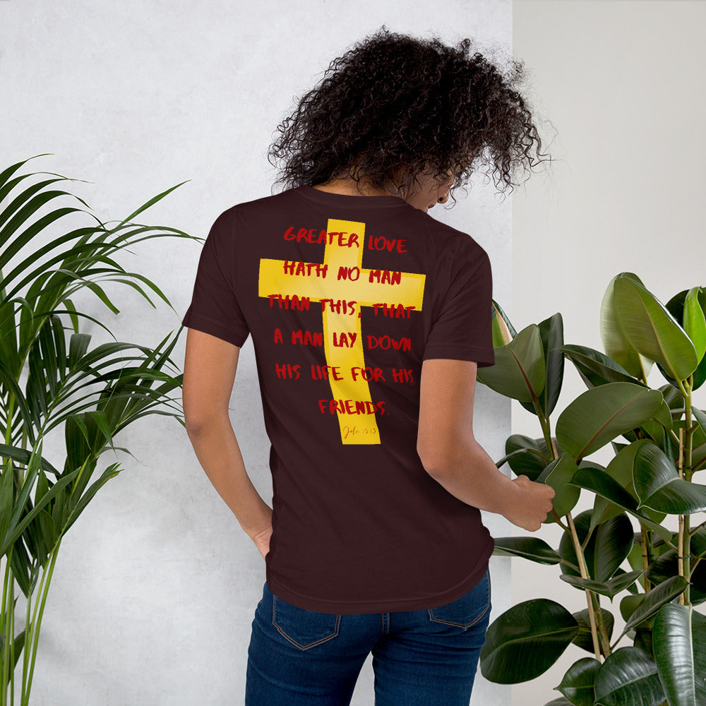 Greater Love John 15:13 Unisex Tee